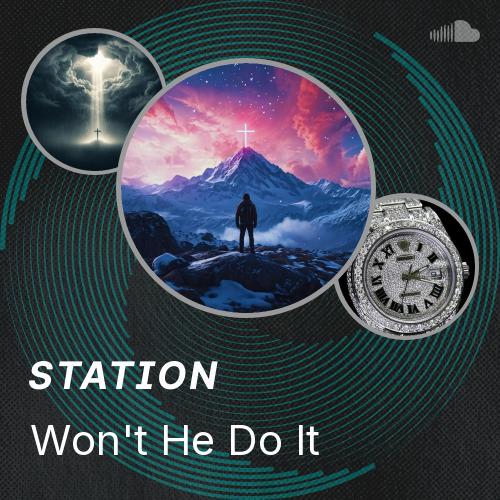 Won't He Do It - Listen to music