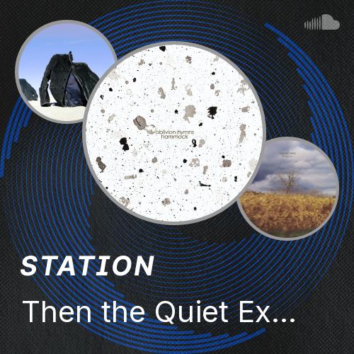 Then the Quiet Explosion - Listen to music