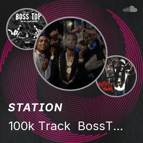 100k Track Rapper 100k Track BossTop Feat Muwop DQfrmdaO Track Still - Listen to music