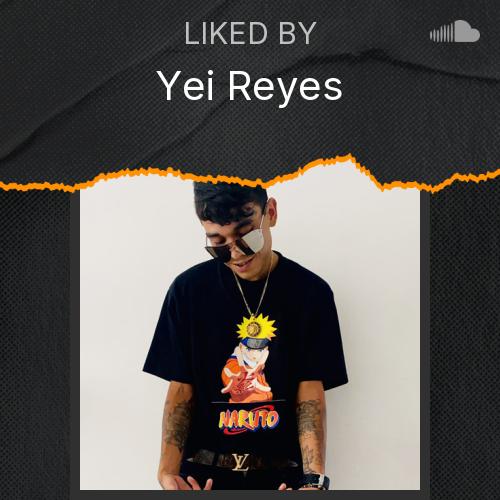 Yei Reyes Yei Reyes's Picks - Listen to music
