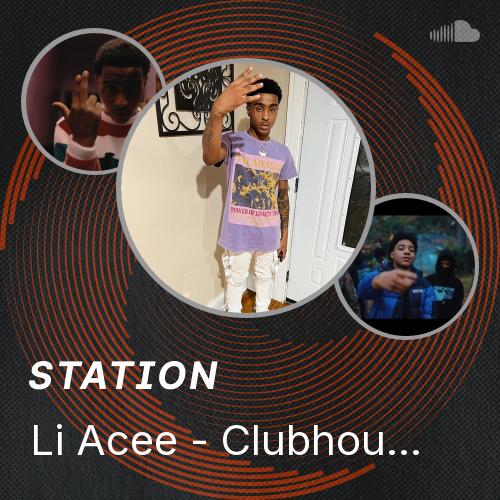 Li Aceee Li Acee - Clubhouse Cappers - Listen to music