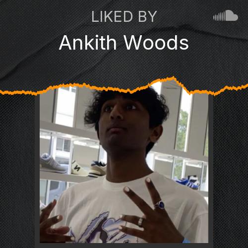 Ankith Woods's Picks - Listen to music