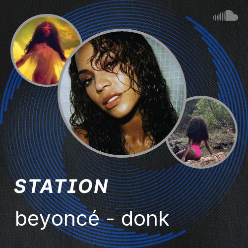 beyoncé - donk - Listen to music