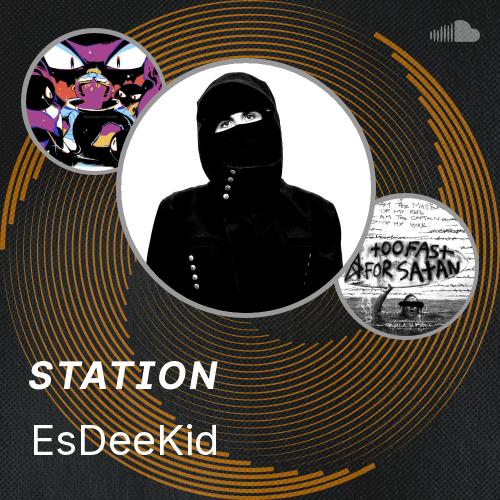 EsDeeKid - Listen to music