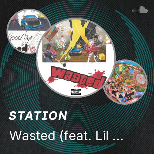 Wasted Wasted (feat. Lil Uzi Vert) - Listen to music