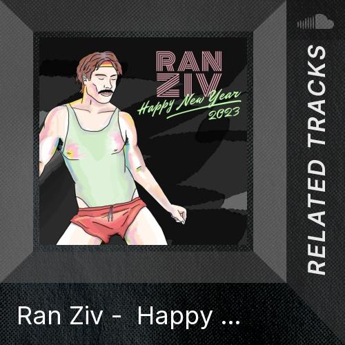 Related tracks: Ran Ziv - Happy New Year 2023 (Mixed Set) - Listen to music