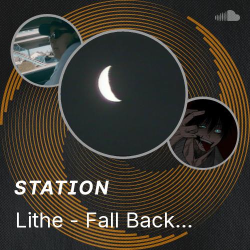 Lithe - Fall Back (Remix) - Listen to music