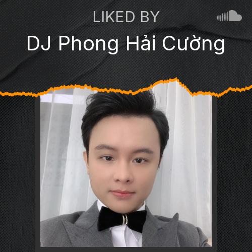 DJ Phong Hải Cường's Picks - Listen to music