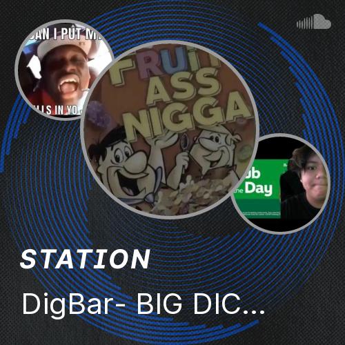 DigBar- BIG DICK RANDY (1) - Listen to music