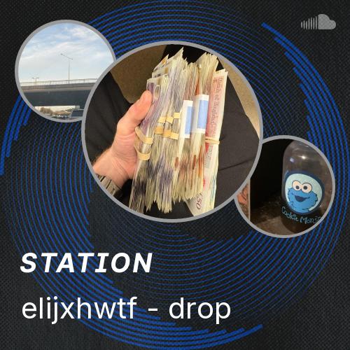 elijxhwtf - drop - Listen to music