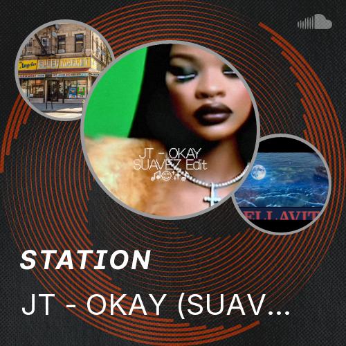 JT - OKAY (SUAVEZ edit) - Listen to music