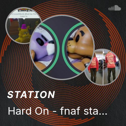 Hard On - fnaf stay calm sus version. Made by KeepitEZ _ - Listen to music