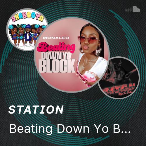 Hit Yo Block Beating Down Yo Block - Listen to music