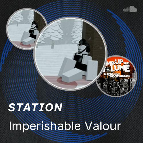 Imperishable Valour - Listen to music