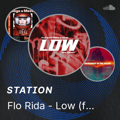 Low Flo Rida Single Flo Rida - Low (feat. T-Pain) (TPA Remix) - Listen to music