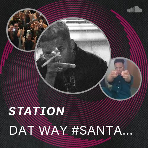 DAT WAY #SANTANAWORLD (PROD. TEAMJACOB) - Listen to music
