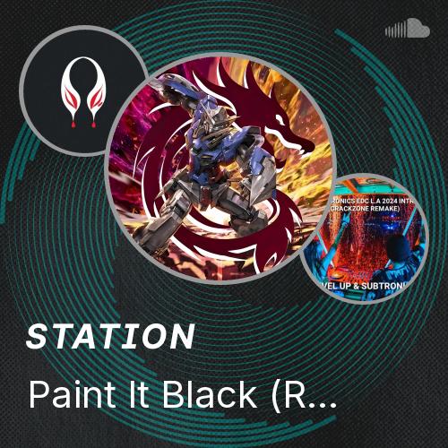 Paint It Black (Rated R Remix) X Bunker Buster VIP (Excision ...