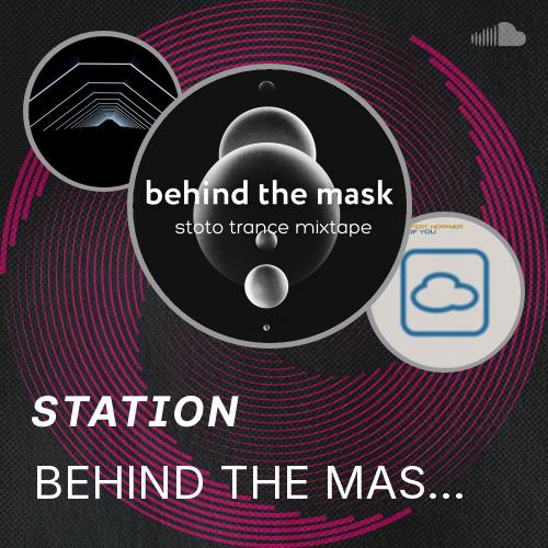BEHIND THE MASK: Stoto Trance Mixtape - Listen to music