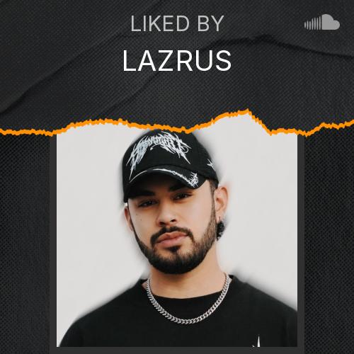 LAZRUS's Picks - Listen to music
