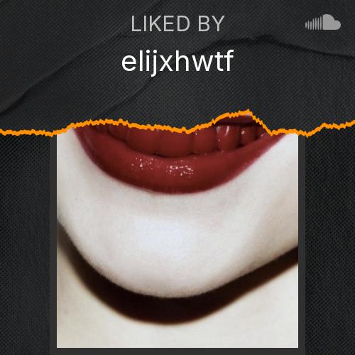 elijxhwtf's Picks - Listen to music