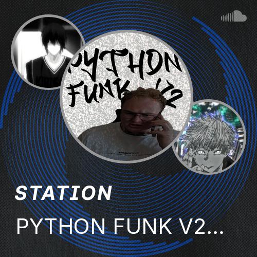 Python Funk Vol. 2 PYTHON FUNK V2 (DJ MPD) - Listen to music