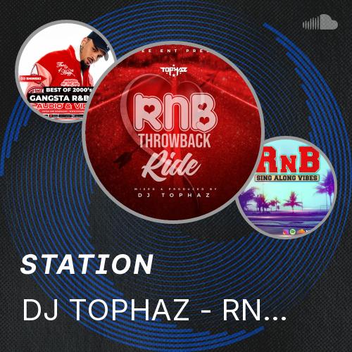 Dj Rnb Mix DJ TOPHAZ - RNB THROWBACK RIDE (Best of 90s & 2000s RnB Hits) - Listen ...