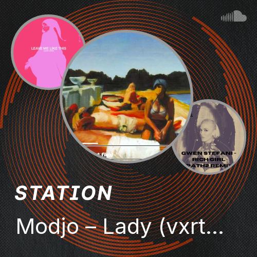 Modjo – Lady (vxrt's UKG remix) - Listen to music