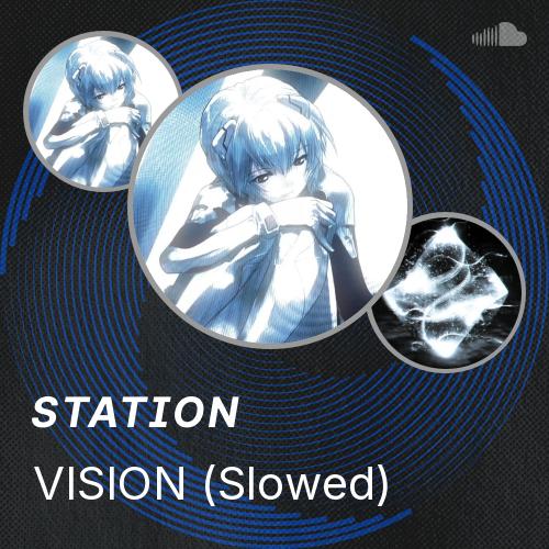 VISION - Slowed - Listen to music
