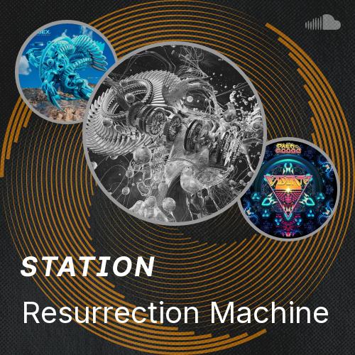 Resurrection Machine - Listen to music