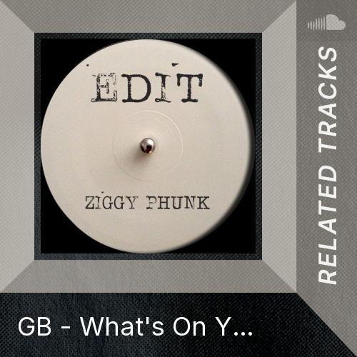 Related Tracks Gb Whats On Your Mind Ziggy Phunk Sensual Woman Edit Free Download 7362