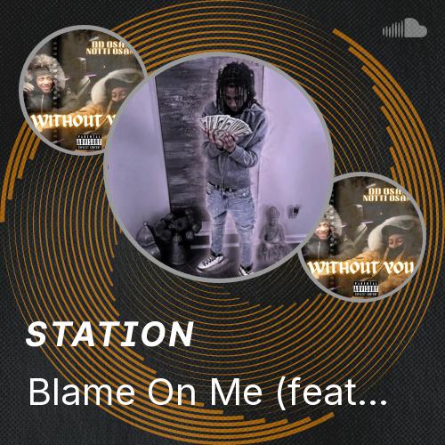 Blame On Me (feat. JJ 6IX) - Listen to music