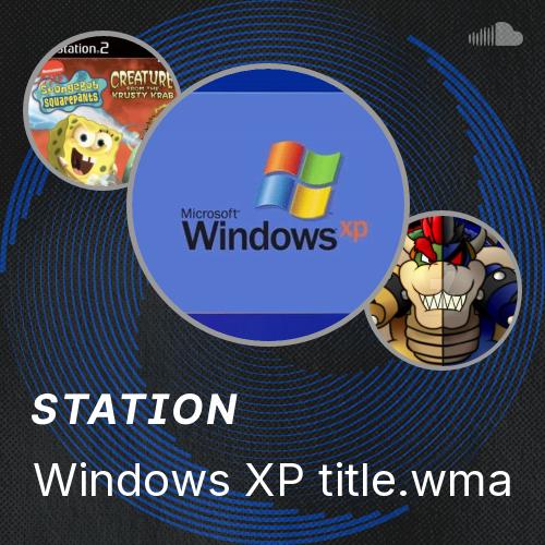 Windows XP title.wma - Listen to music