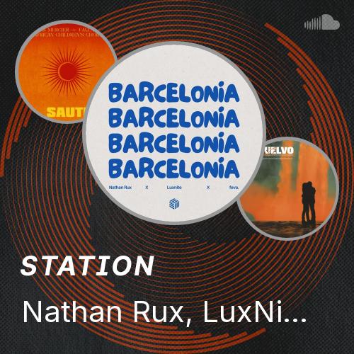 Nathan Rux, LuxNite & Feva. - Barcelonia - Listen to music