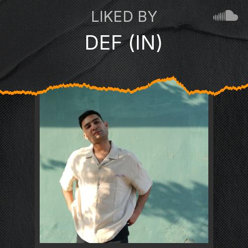 DEF (IN)'s Picks - Listen to music